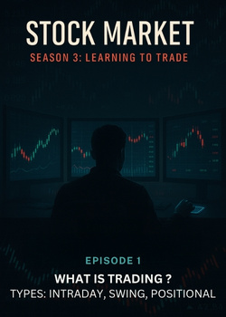 Cover image for S3 E1 : WHAT IS TRADING ? TYPES : INTRADAY, SWING, POSITIONAL - a Stock Market story on Stream Storys